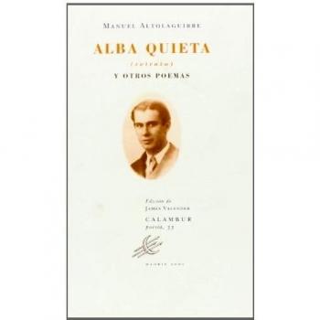 ALBA QUIETA Y OTROS POEMAS