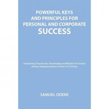 Powerful keys and principles to achieve personal and corporate success paperback