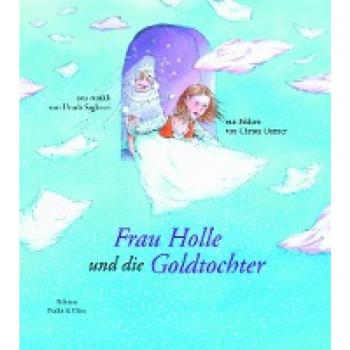 Seghezzi, Ursula: Frau Holle und die Goldtochter