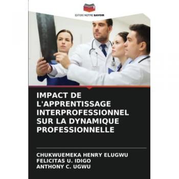 IMPACT DE L'APPRENTISSAGE INTERPROFESSIONNEL SUR LA DYNAMIQUE PROFESSIONNELLE