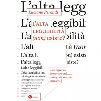 L'alta leggibilitÃ  (non) esiste? Cosa significa progettare un testo graficamente inclusivo