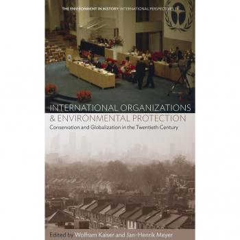 International Organizations and Environmental Protection