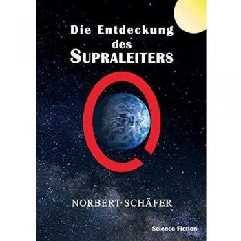 Die Entdeckung des Supraleiters