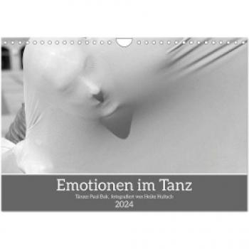 Emotionen im Tanz (Wandkalender 2024 DIN A4 quer) CALVENDO Monatskalender
