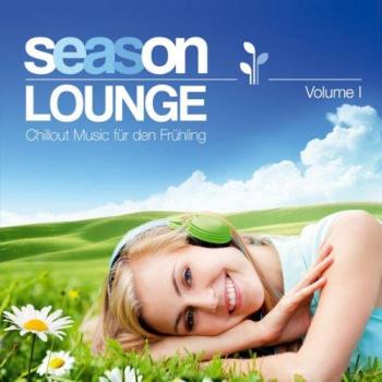 Entspannung im Frühling – Season Lounge Chillout Vol. 1
