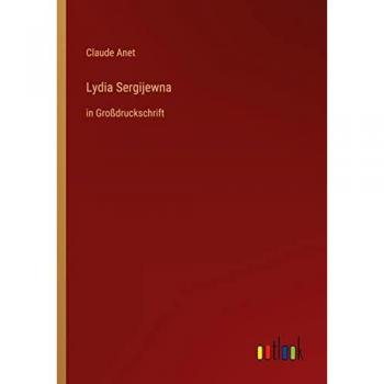 Anet, Claude: Lydia Sergijewna