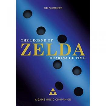 The Legend of Zelda: Ocarina of Time: A Game Music Companion (Studies in Game Sound)
