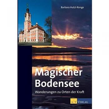 Magischer Bodensee: Wanderungen zu Orten der Kraft