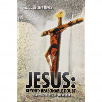 Jesus: Beyond Reasonable Doubt: Legal Perspectives of Redemption