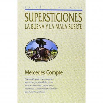 Las supersticiones la buena y mala suerte