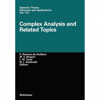 Complex Analysis and Related Topics