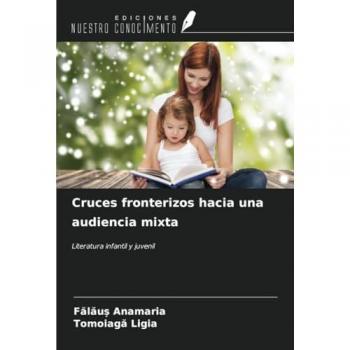Anamaria, F¿l¿u¿: Cruces fronterizos hacia una audiencia mixta