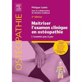 Maîtriser l'examen clinique en ostéopathie : l'examen pas à pas
