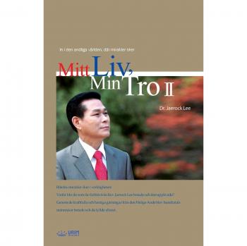 Lee, Jaerock: Mitt Liv, Min Tro 2