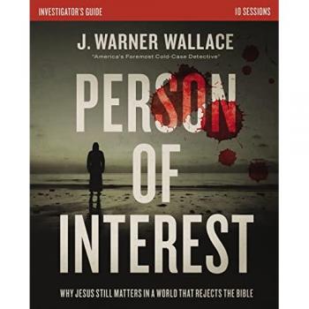 Person of Interest Investigators Guide by J. Warner Wallace