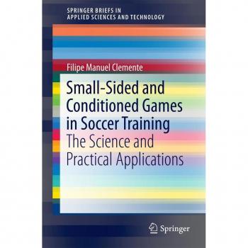 Small-Sided and Conditioned Games in Soccer Training