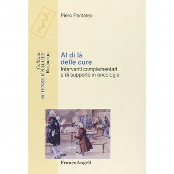 Al di là delle cure. Interventi complementari e di supporto in oncologia