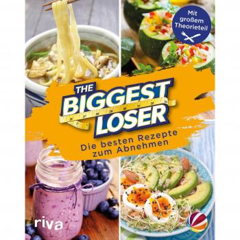 The Biggest Loser | Buch | Deutsch (2017) | Die besten Rezepte zum Abnehmen