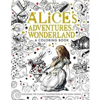 Alice's Adventures in Wonderland: A Coloring Book