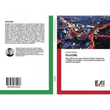PineCORE: Riqualificare le aree residuali urbane attraverso il design di prodotto: una proposta progettuale ispirata alla pigna