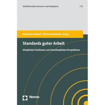 Standards guter Arbeit: Disziplinäre Positionen und interdisziplinäre Perspektiven