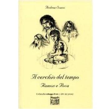 Il cerchio del tempo. Ramon e Rosa