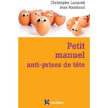 Petit manuel anti-prises de tête