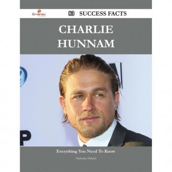 Vitalsource Technologies, Inc. Charlie Hunnam 83 Success Facts