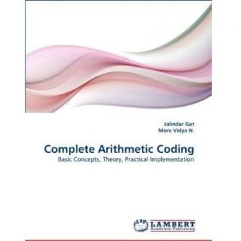 Complete Arithmetic Coding: Basic Concepts, Theory, Practical Implementation