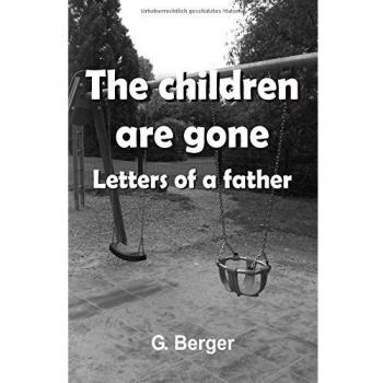 The children are gone: Letters of a father