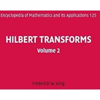 Hilbert Transforms, Encyclopedia of Mathematics and Its Applications