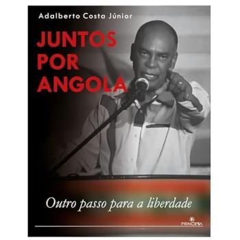 JUNTOS POR ANGOLA:OUTRO PASO PARA A LIBERDADE