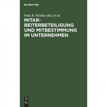Mitarbeiterbeteiligung Und Mitbestimmung Im Unternehmen
