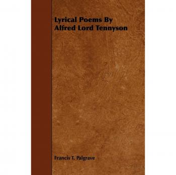 Lyrical Poems By Alfred Lord Tennyson