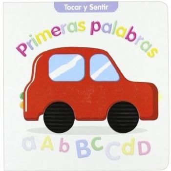 PRIMERAS PALABRAS -TOCAR Y SENTIR