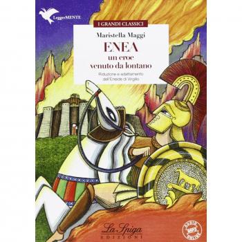 Enea, un eroe venuto da lontano. Con espansione online
