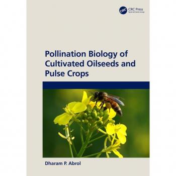 Vitalsource Technologies, Inc. Pollination Biology of Cultivated Oil Seeds and Pulse Crops