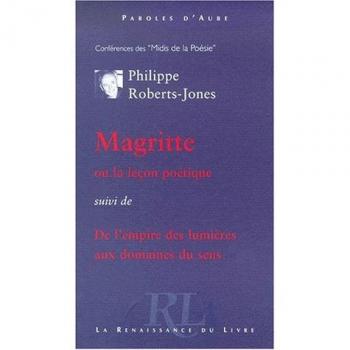 Philippe Roberts-Jones Magritte, Ou La Leçon Poétique (Paroles D Aube)