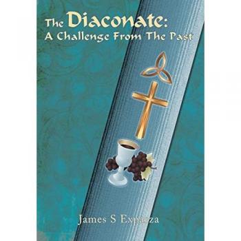 The Diaconate: A Challenge From The Past