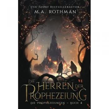 Die Herren der Prophezeiung: Ein epischer Fantasy-Roman (Die Prophezeiungen, Band 4)