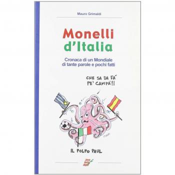 Monelli d'Italia. Cronaca di un mondiale di tante parole e pochi fatti