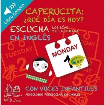 APRENDE LOS DÍAS DE LA SEMANA EN INGLÉS CON LA CAPERUCITA