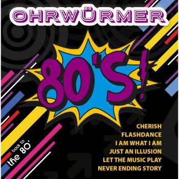 Ohrwürmer: Back to the 80's