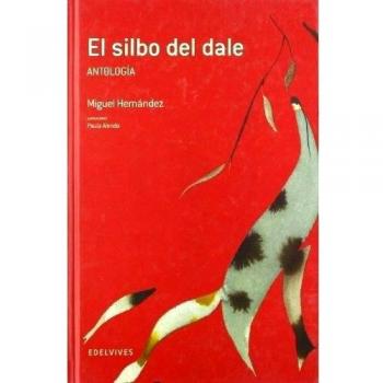 El silbo del dale (Antología) (Tapa dura).