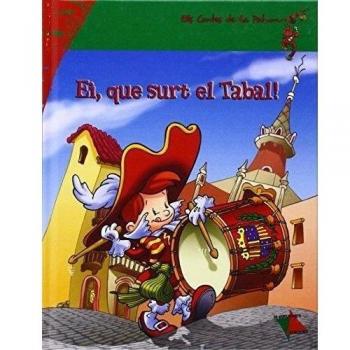 EI, QUE SURT EL TABAL! (EL CONTES DE LA PATUM)