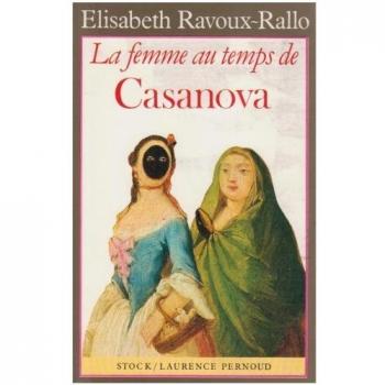 La Femme Au Temps De Casanova