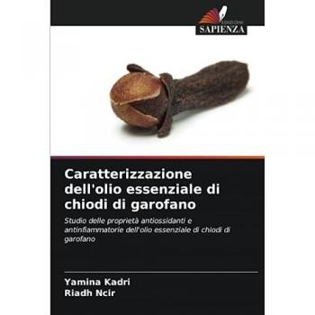 Kadri, Yamina: Caratterizzazione dell'olio essenziale di chiodi di garofano