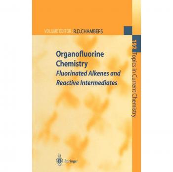 Organofluorine Chemistry