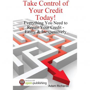 Take Control of Your Credit Today!