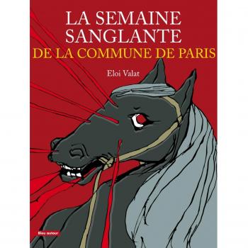 La semaine sanglante de la commune de paris